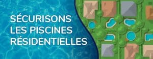 RÈGLEMENT SUR LA SÉCURITÉ DES PISCINES RÉSIDENTIELLES
